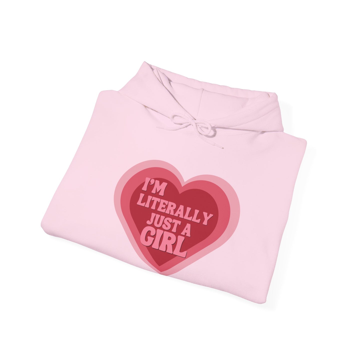 "I'm Literally Just a Girl"- Unisex Heavy Blend™ Hooded Sweatshirt