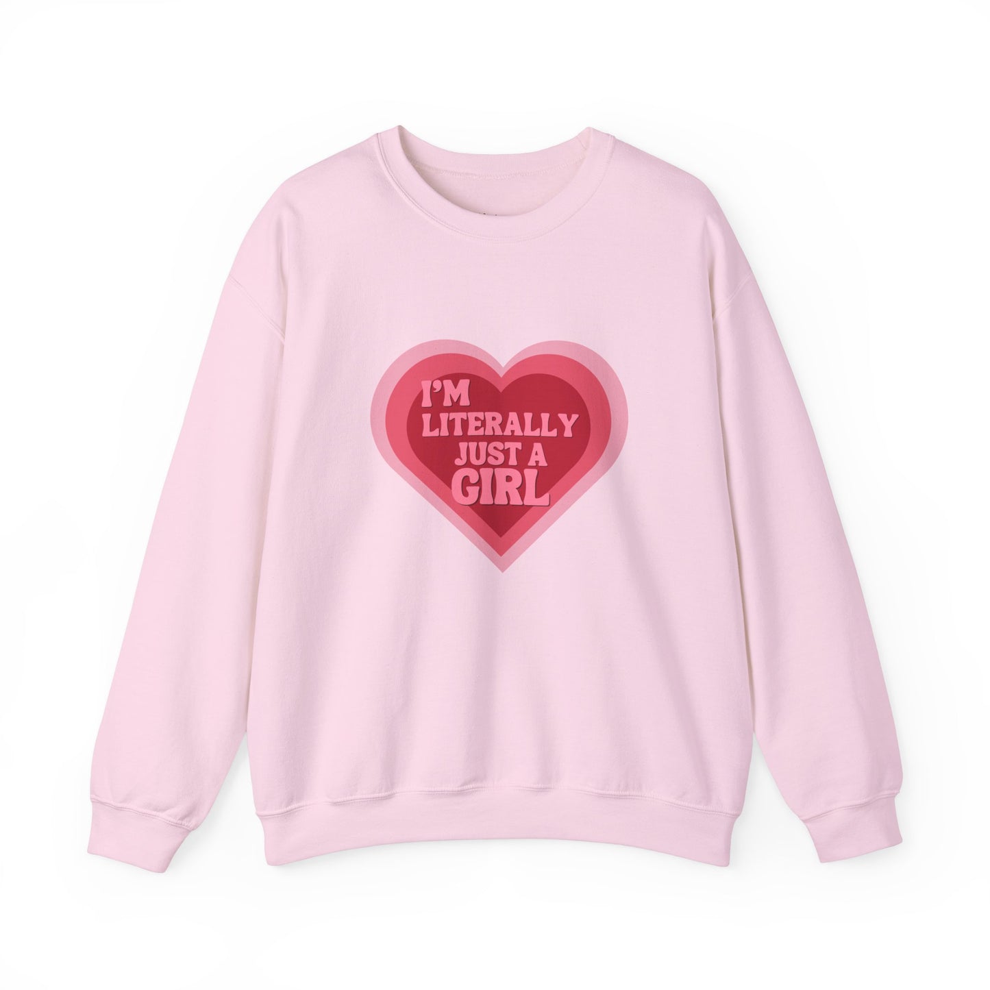 "I'm Literally Just a Girl"- Unisex Crewneck Sweatshirt