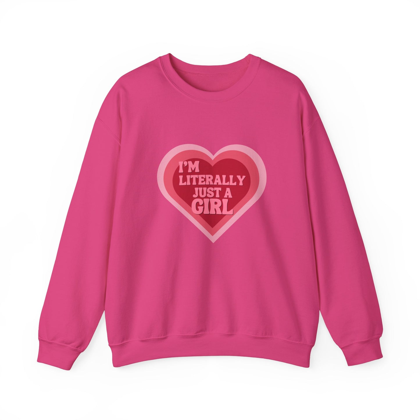 "I'm Literally Just a Girl"- Unisex Crewneck Sweatshirt