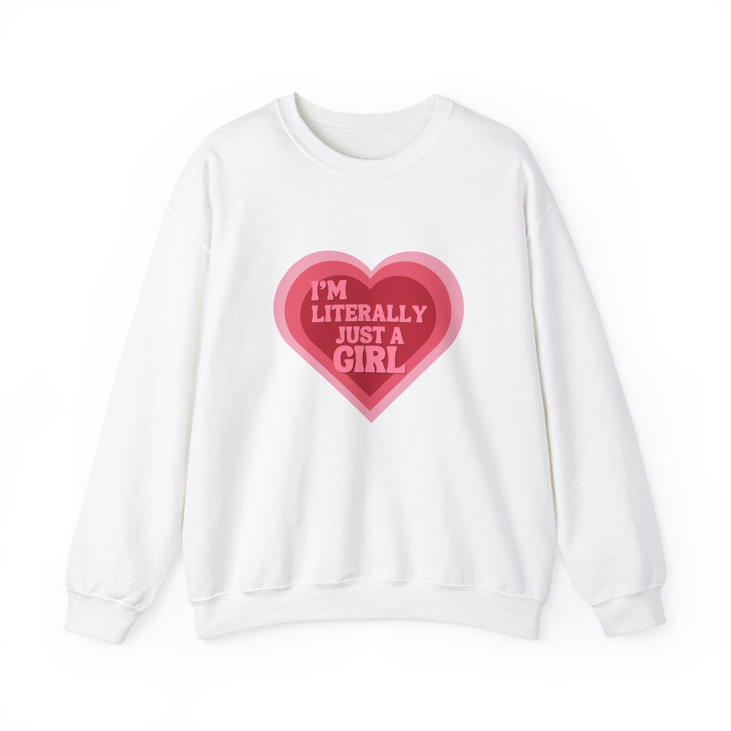 "I'm Literally Just a Girl"- Unisex Crewneck Sweatshirt