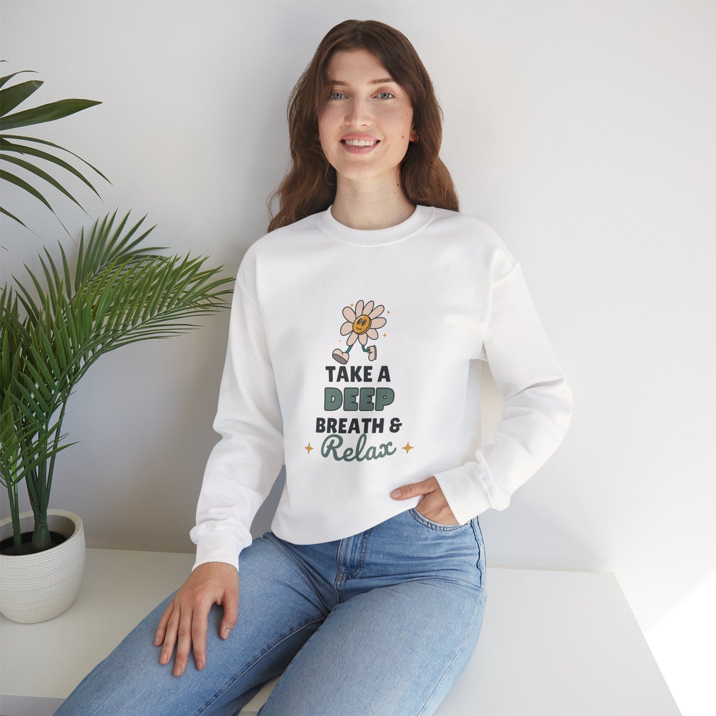 Take a Deep Breath & Relax Sweatshirt – Daisy Edition