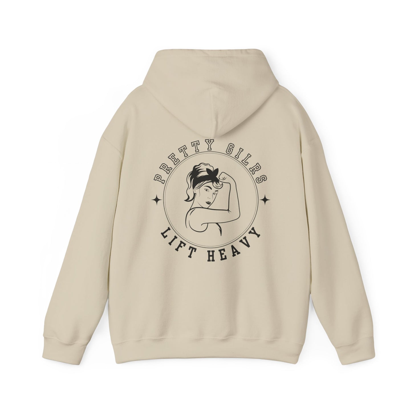 Pretty Girls Lift Heavy Hooded Sweatshirt