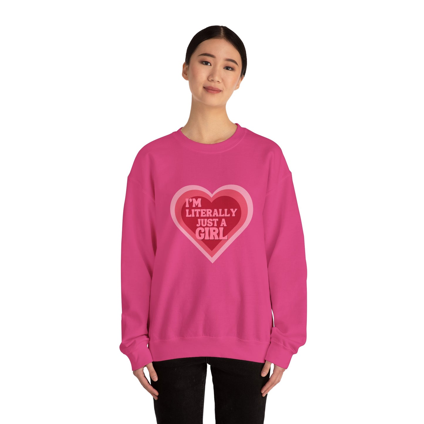 "I'm Literally Just a Girl"- Unisex Crewneck Sweatshirt