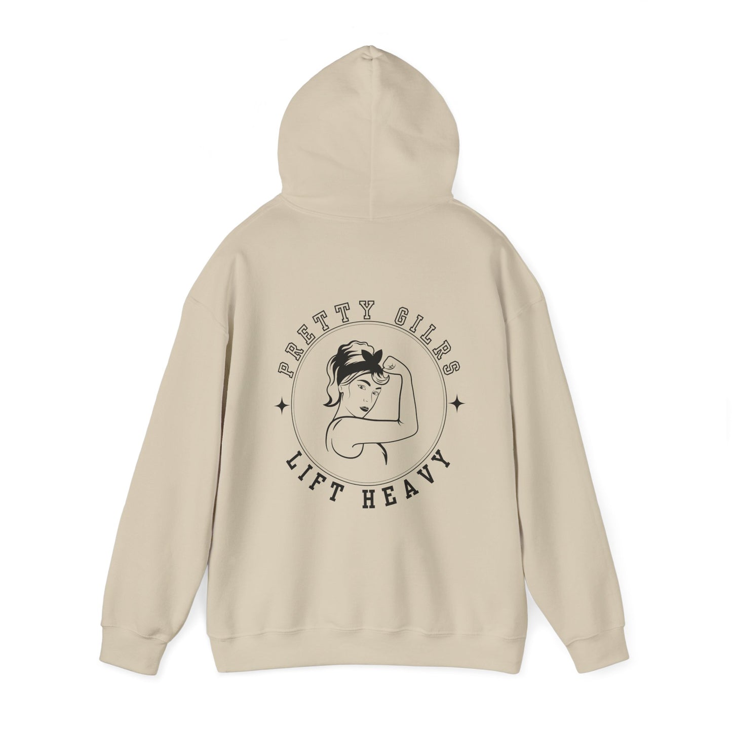 Pretty Girls Lift Heavy Hooded Sweatshirt