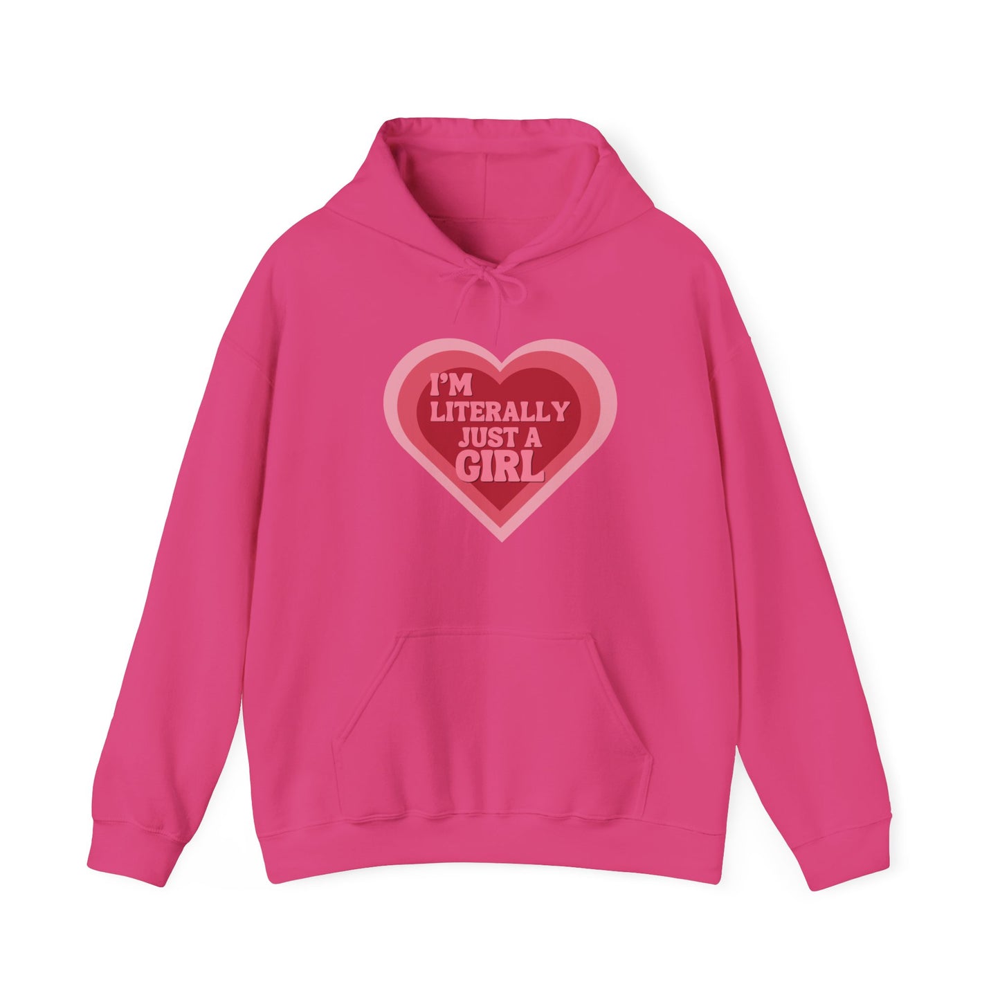 "I'm Literally Just a Girl"- Unisex Heavy Blend™ Hooded Sweatshirt