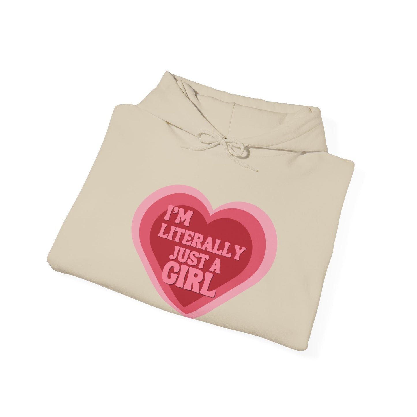 "I'm Literally Just a Girl"- Unisex Heavy Blend™ Hooded Sweatshirt