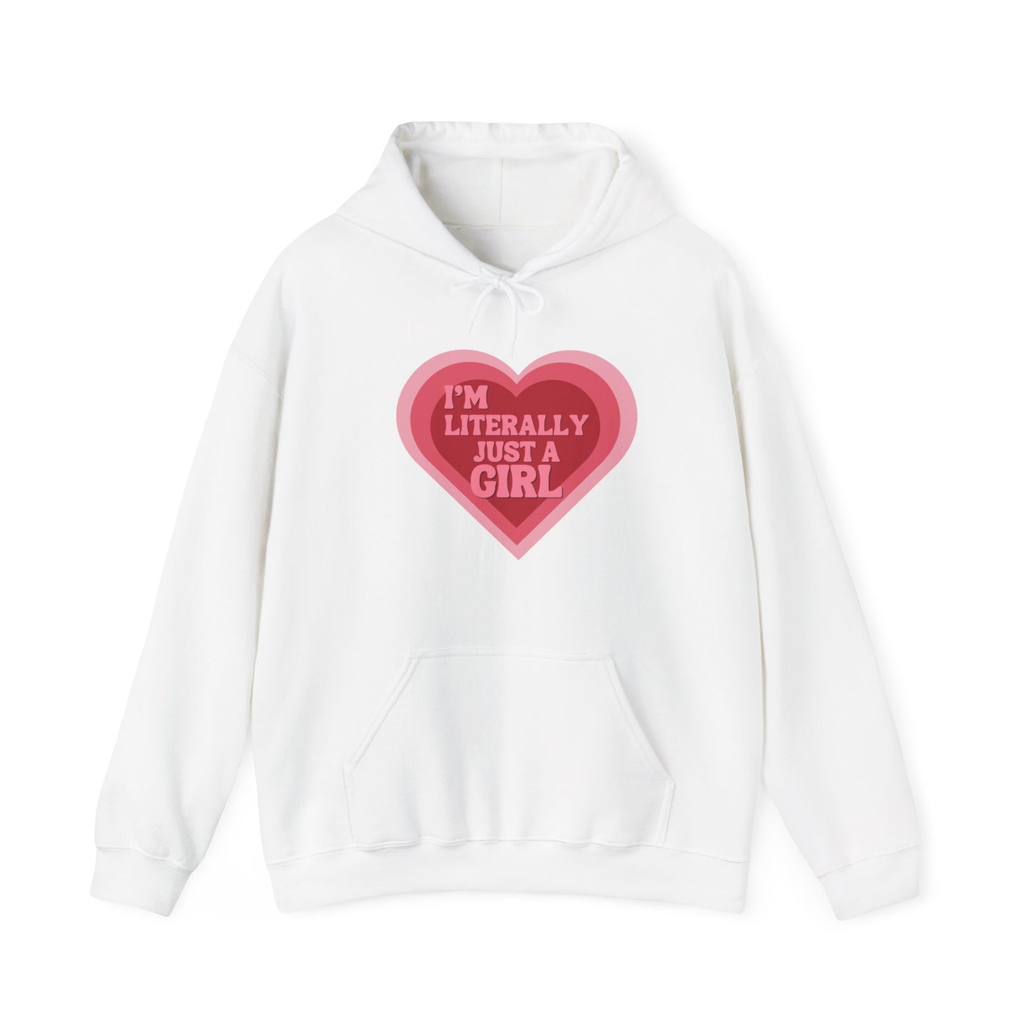 "I'm Literally Just a Girl"- Unisex Heavy Blend™ Hooded Sweatshirt