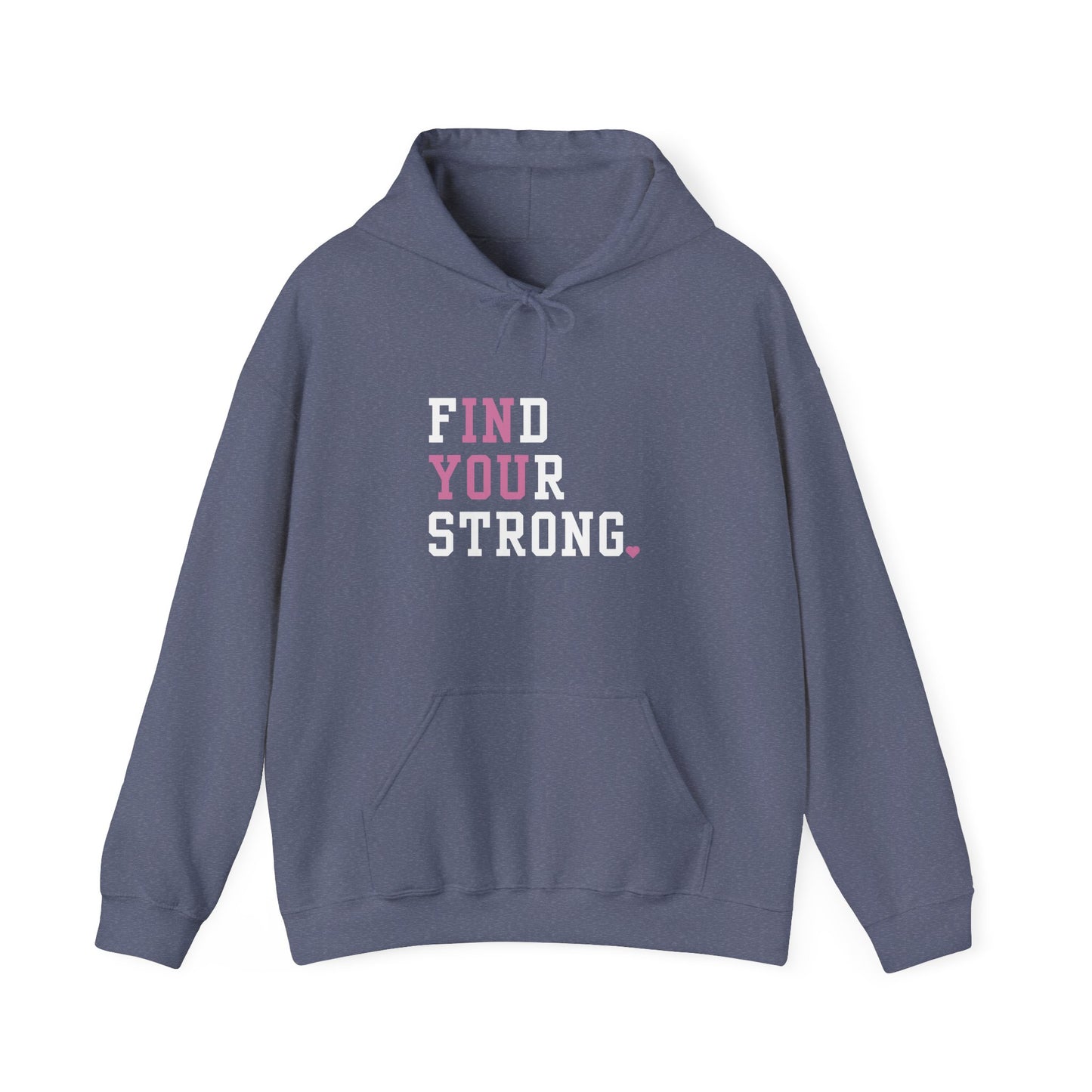 Find your strong - Unisex Heavy Blend™ Hooded Sweatshirt