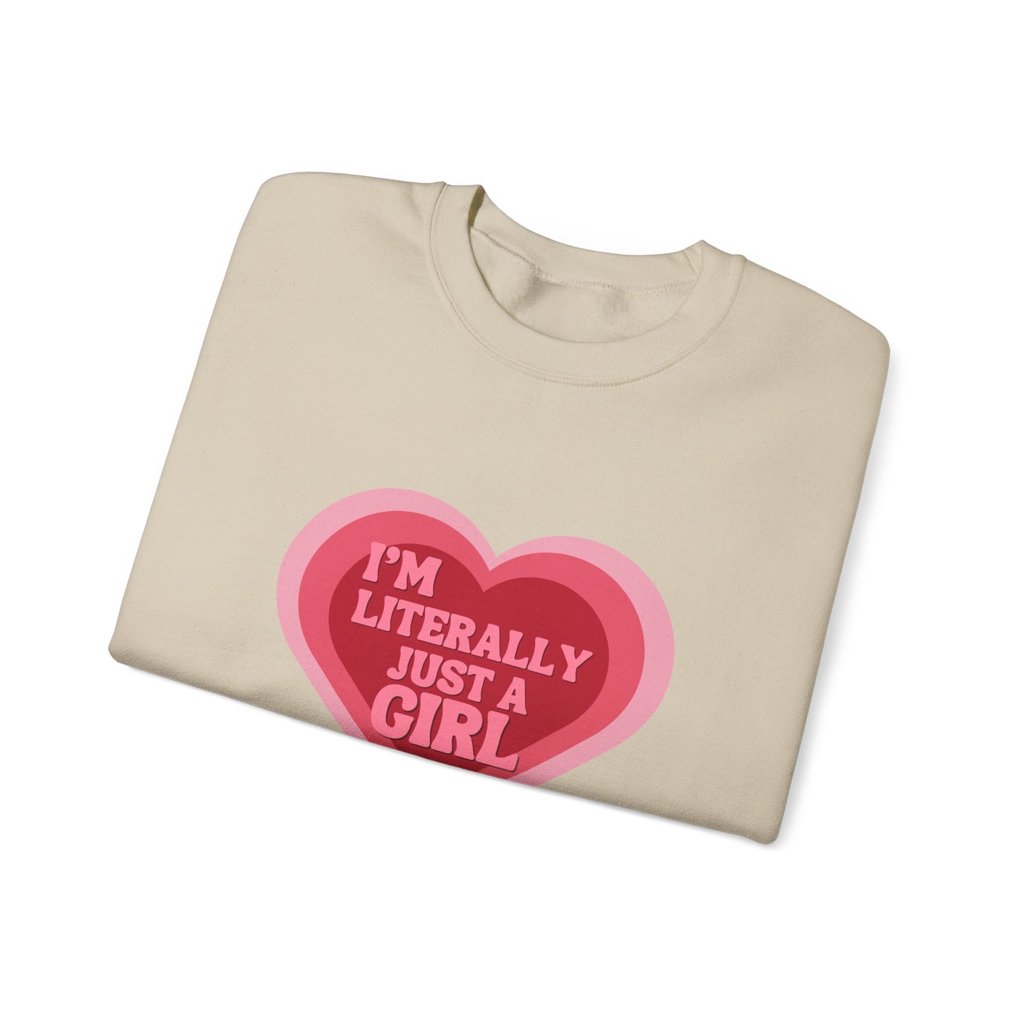 "I'm Literally Just a Girl"- Unisex Crewneck Sweatshirt