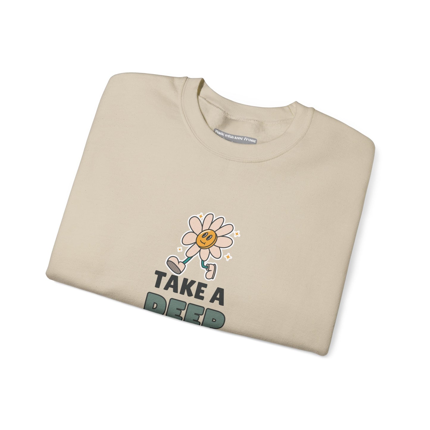 Take a Deep Breath & Relax Sweatshirt – Daisy Edition