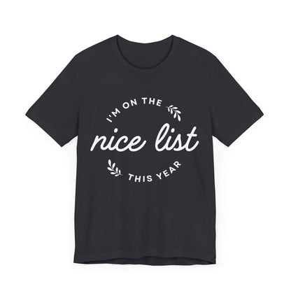 I'm on the nice list this year - Shirt