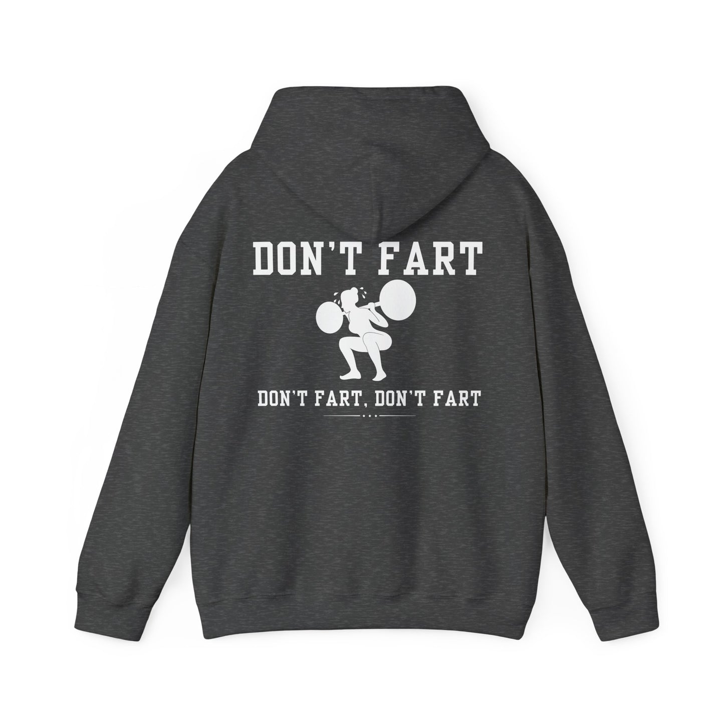 Don't Fart - Unisex Heavy Blend™ Hooded Sweatshirt