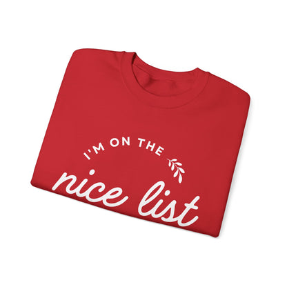 I'm on the nice list this year Sweatshirt