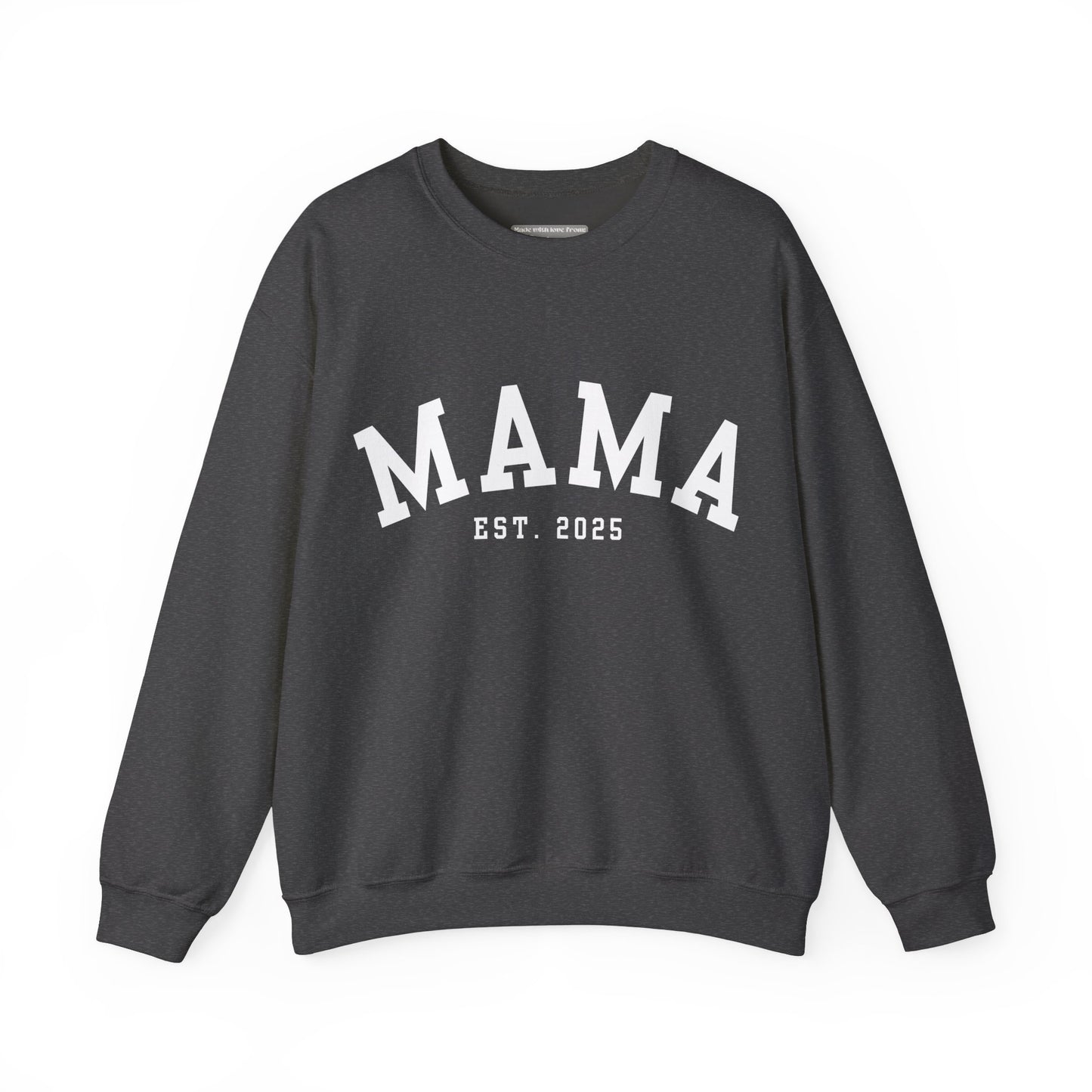 Mama Sweatshirt   -  Crewneck Sweatshirt