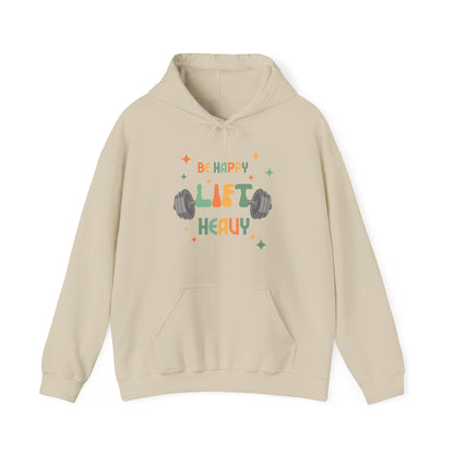 Be Happy Lift Heavy - Unisex Heavy Blend™ Hooded Sweatshirt