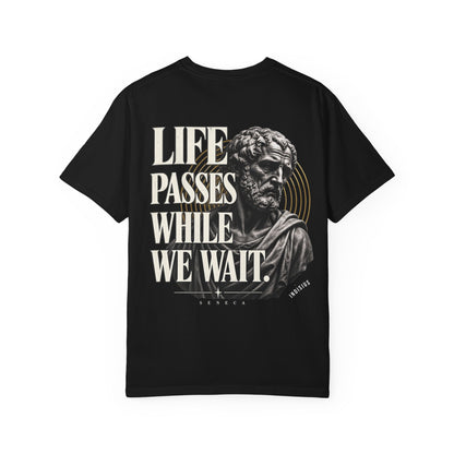 Life Passes While We Wait - Seneca T-Shirt