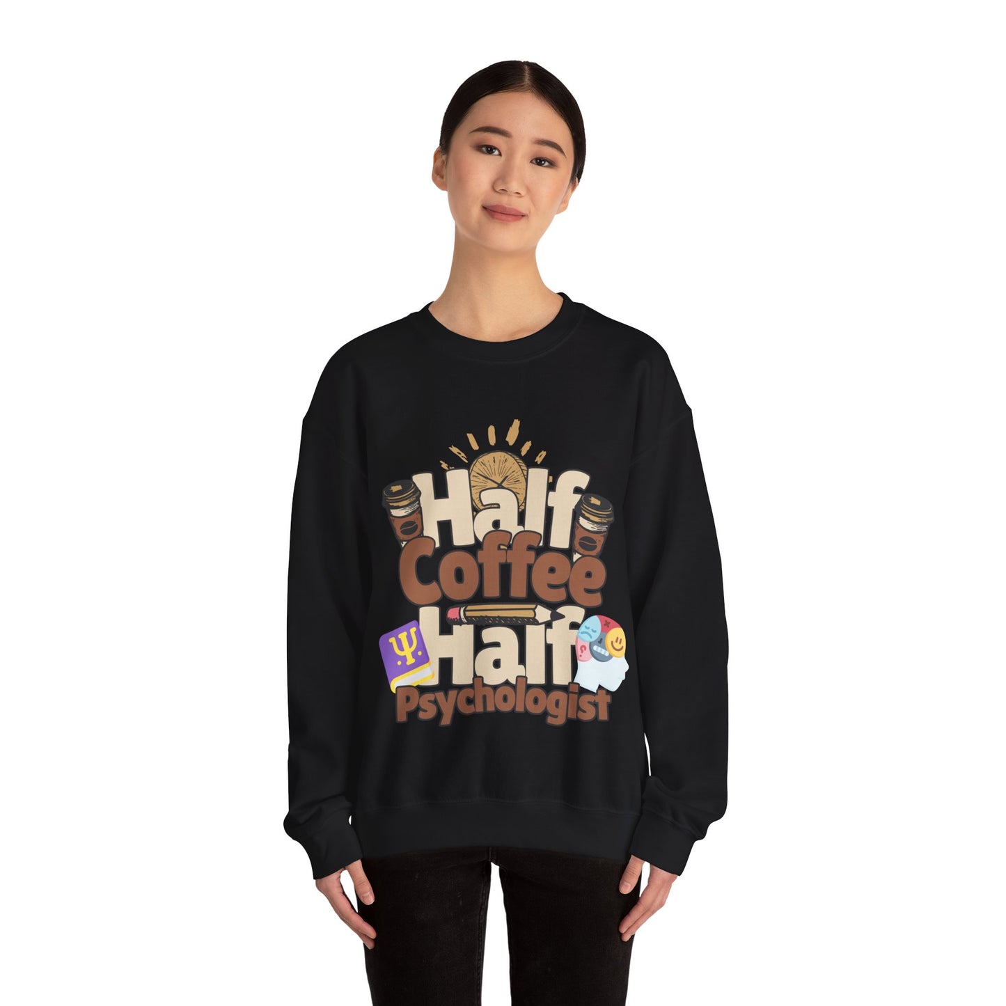 Half Coffee Half Psychology Sweatshirt, Psychologist Sweatshirt