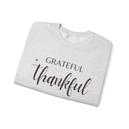 Be Thankful, Grateful, Blessed Sweatshirt