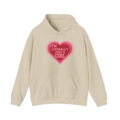 "I'm Literally Just a Girl"- Unisex Heavy Blend™ Hooded Sweatshirt