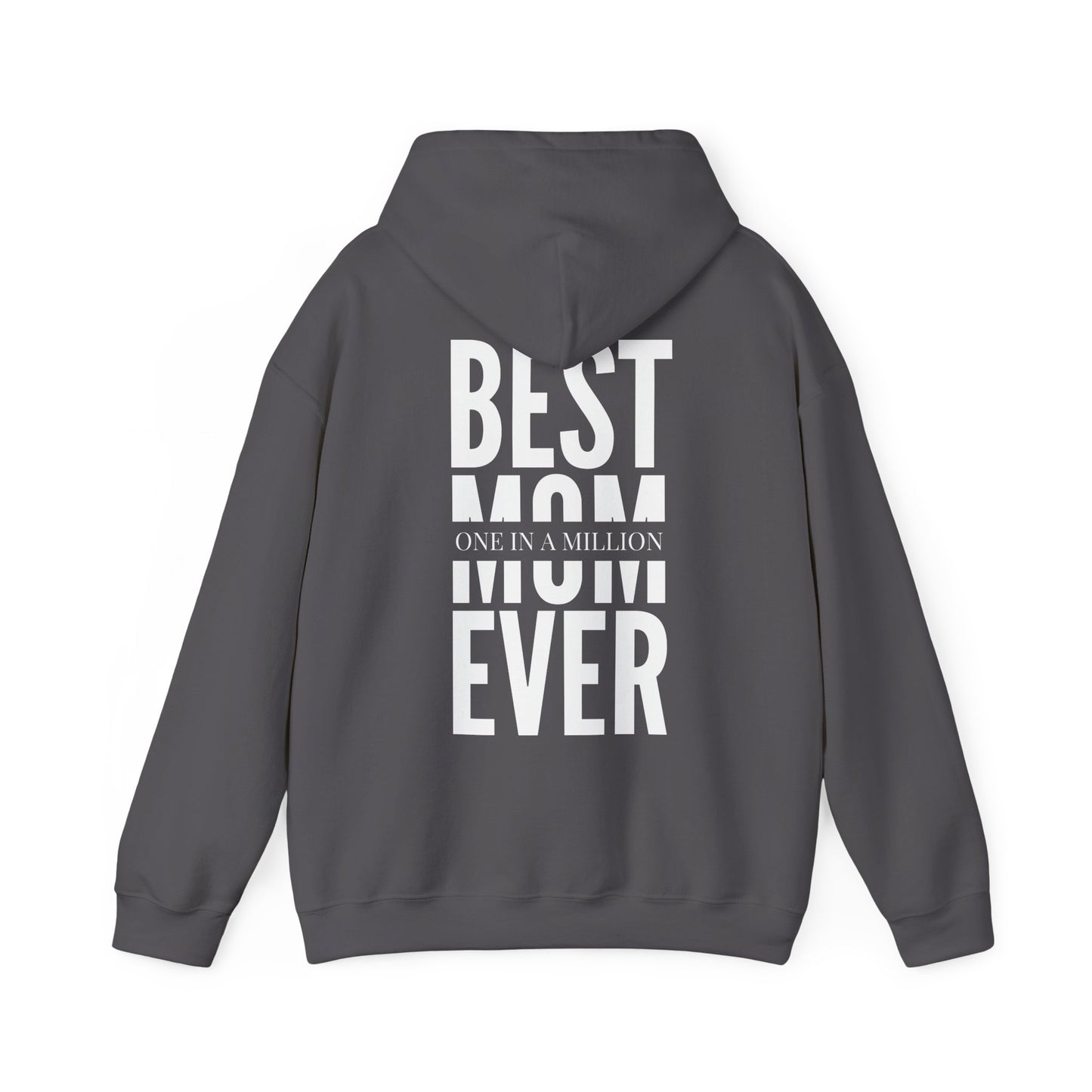 "Best mom ever" Sweatshirt  - Heavy Blend™ Hooded Sweatshirt