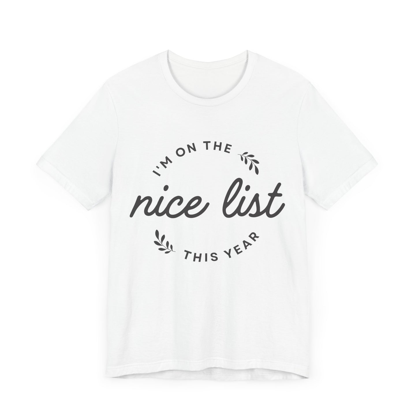 I'm on the nice list this year - Shirt