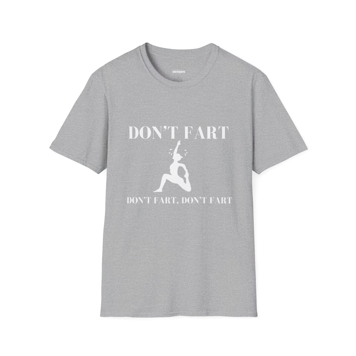 Funny Yoga T-Shirt - 'Don't Fart' - Unisex Softstyle Tee for Gym Lovers