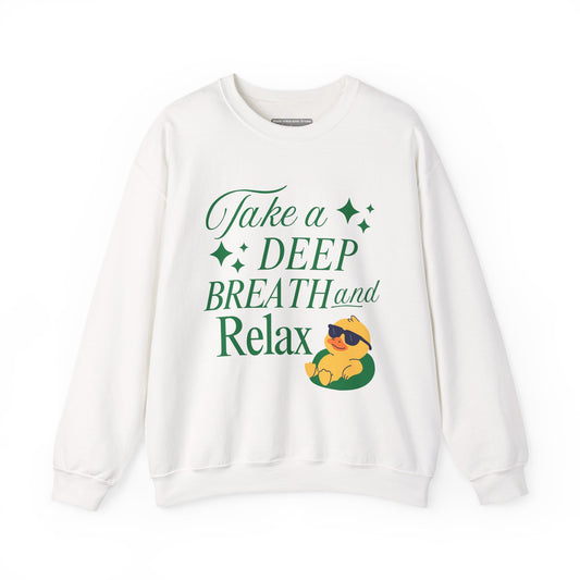 Take a Deep Breath & Relax Sweatshirt