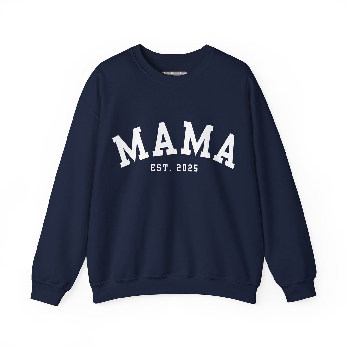 Mama Sweatshirt   -  Crewneck Sweatshirt