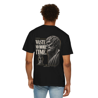 'Waste No More Time' - Seneca T-Shirt