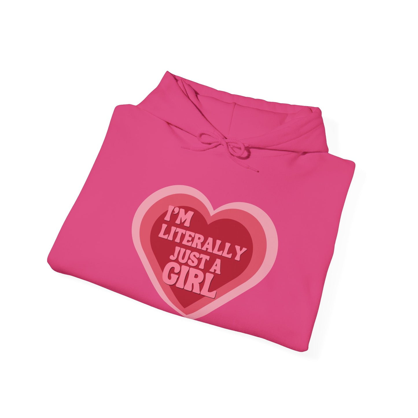 "I'm Literally Just a Girl"- Unisex Heavy Blend™ Hooded Sweatshirt