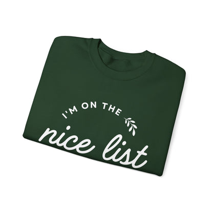 I'm on the nice list this year Sweatshirt