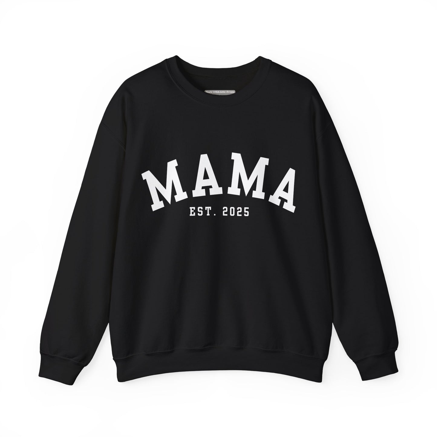 Mama Sweatshirt   -  Crewneck Sweatshirt