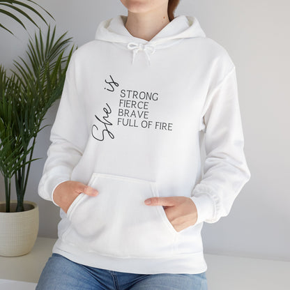 "She is Strong, Fierce, Brave, Full of Fire" - Unisex Heavy Blend™ Hooded Sweatshirt