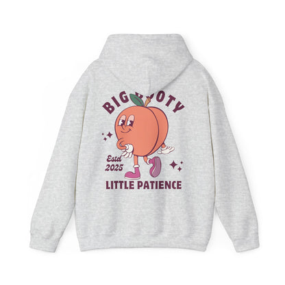 Big booty, Little patience! Workout Hoodie - Unisex Heavy Blend™ Hooded Sweatshirt