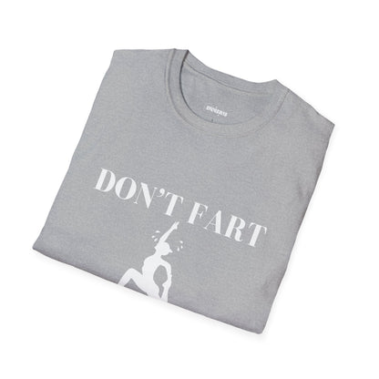 Funny Yoga T-Shirt - 'Don't Fart' - Unisex Softstyle Tee for Gym Lovers