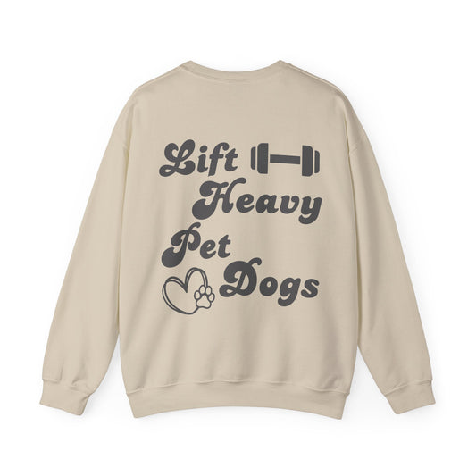 Lift heavy pet dogs Unisex Crewneck Sweatshirt