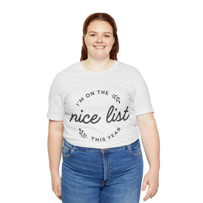 I'm on the nice list this year - Shirt