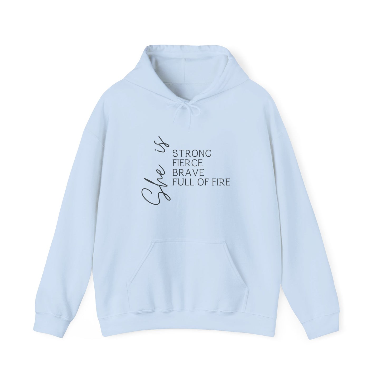 "She is Strong, Fierce, Brave, Full of Fire" - Unisex Heavy Blend™ Hooded Sweatshirt