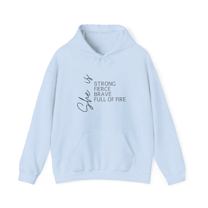 "She is Strong, Fierce, Brave, Full of Fire" - Unisex Heavy Blend™ Hooded Sweatshirt