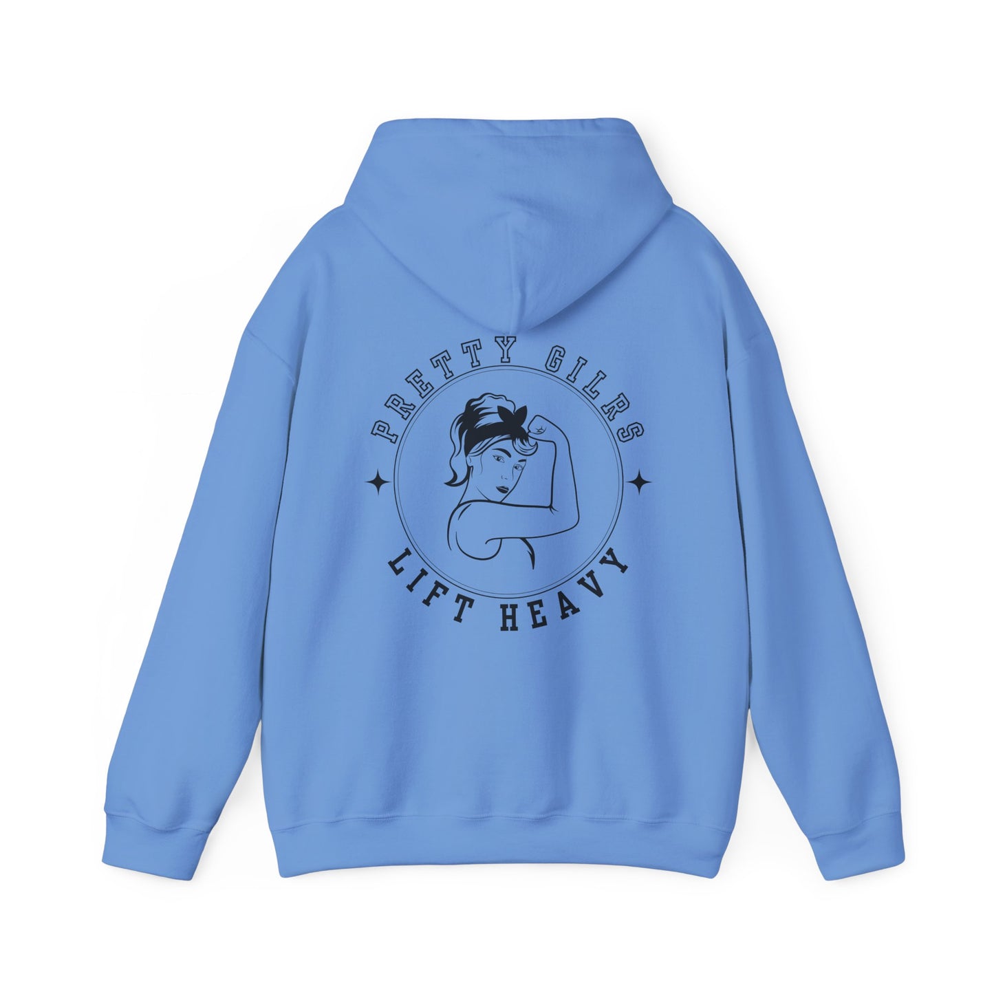 Pretty Girls Lift Heavy Hooded Sweatshirt