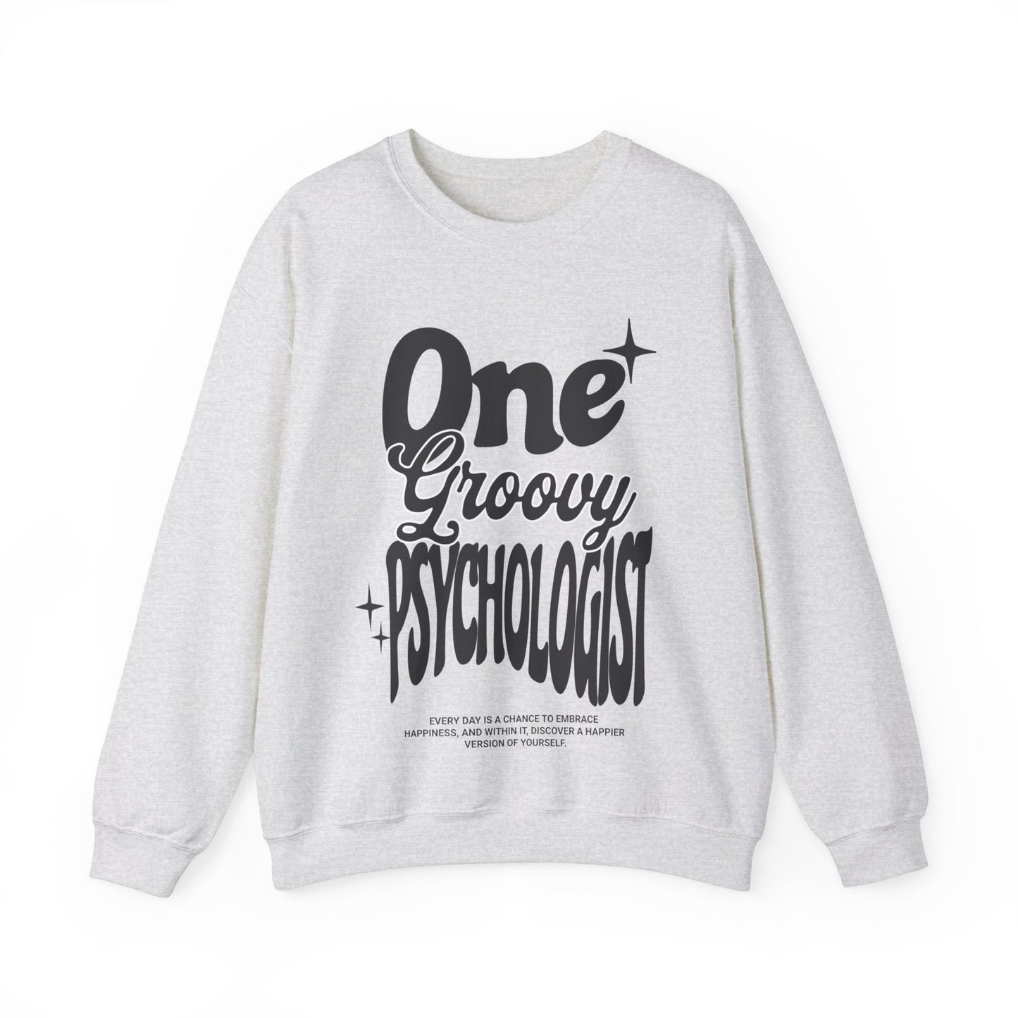 One Groovy Psychologist Sweatshirt