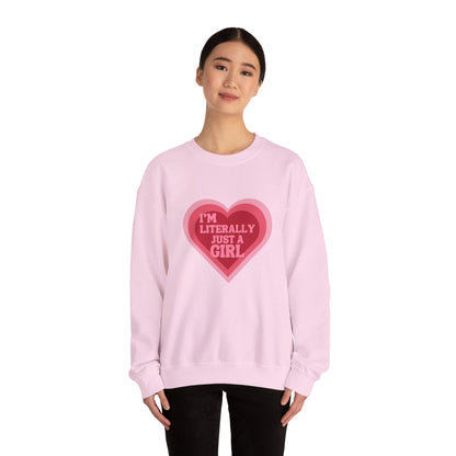 "I'm Literally Just a Girl"- Unisex Crewneck Sweatshirt