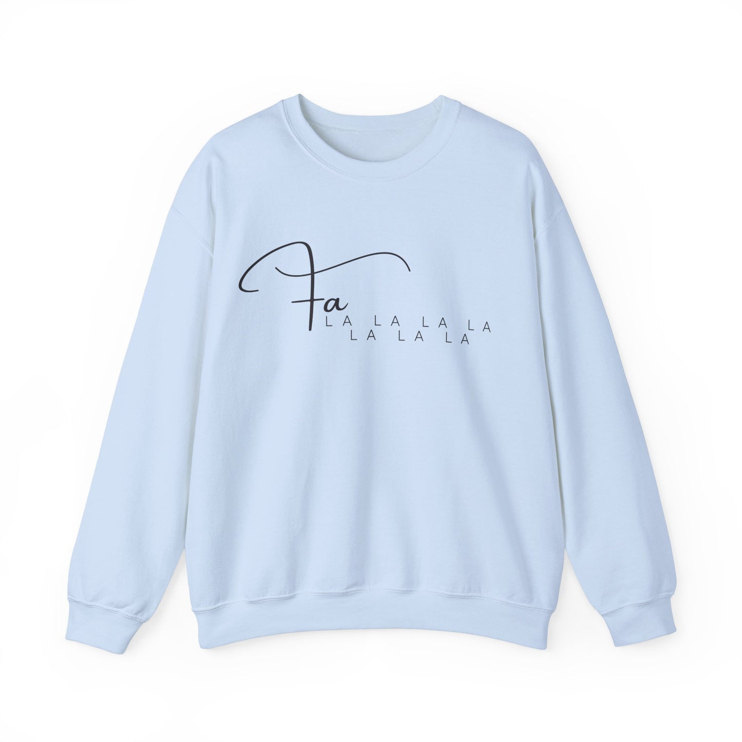 Fa La La Crewneck Sweatshirt