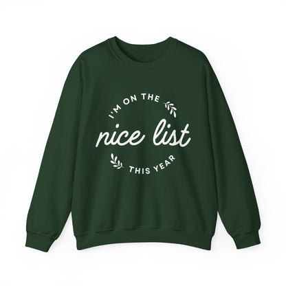 I'm on the nice list this year Sweatshirt