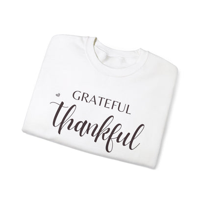 Be Thankful, Grateful, Blessed Sweatshirt