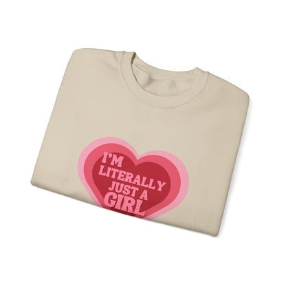 "I'm Literally Just a Girl"- Unisex Crewneck Sweatshirt