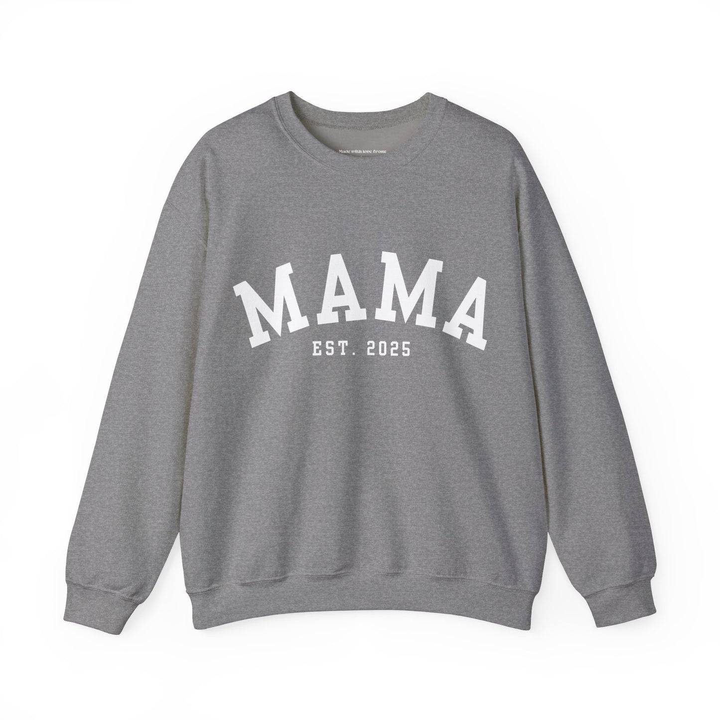Mama Sweatshirt   -  Crewneck Sweatshirt