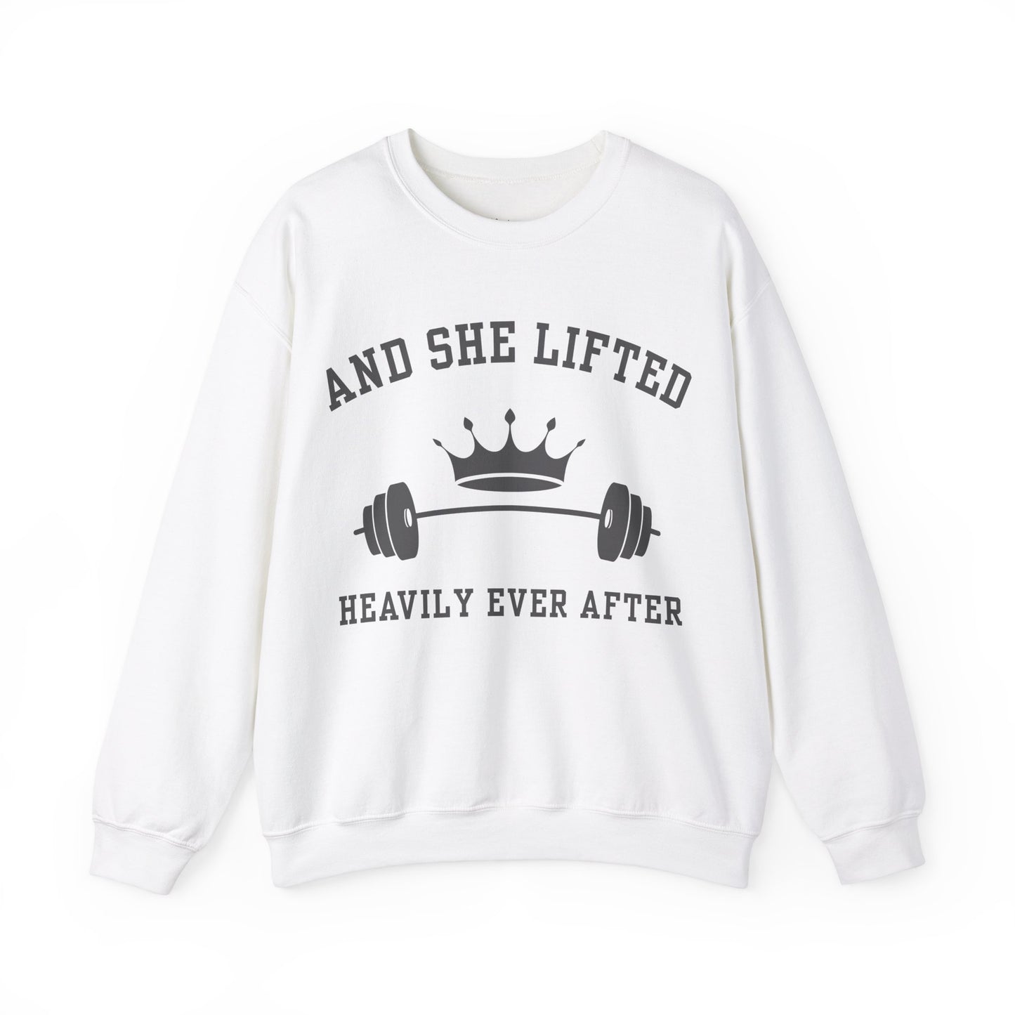 And She Lifted Heavily Ever After - Unisex Crewneck Sweatshirt