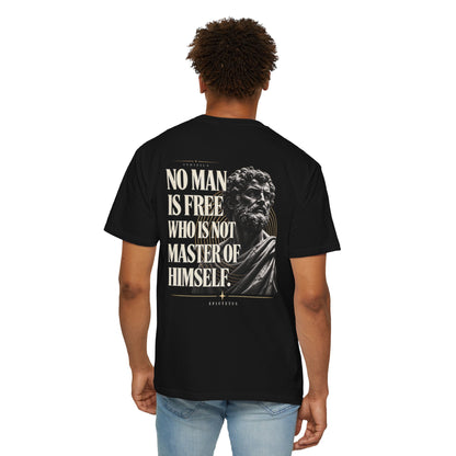 "No Man Is Free Who Is Not Master of Himself" - Epictetus T-Shirt