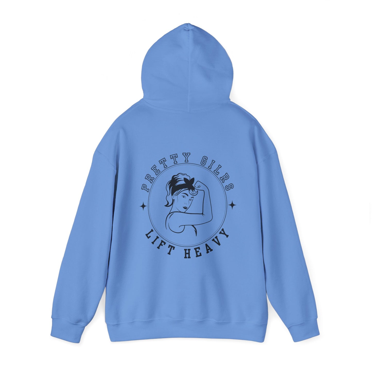 Pretty Girls Lift Heavy Hooded Sweatshirt